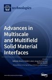 Advances in Multiscale and Multifield Solid Material Interfaces