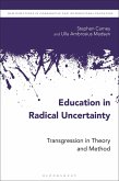 Education in Radical Uncertainty
