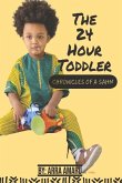 The 24 Hour Toddler: Chronicles of a Sahm