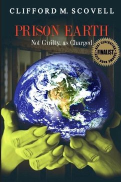 Prison Earth - Not Guilty as Charged - Scovell, Clifford M.