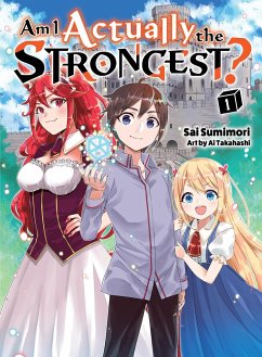 Am I Actually the Strongest? 1 (light novel) - Sumimori, Sai