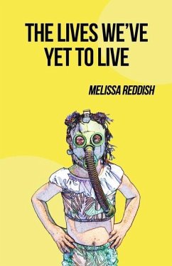 The Lives We've Yet to Live - Reddish, Melissa