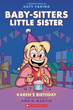 Karen's Birthday: A Graphic Novel (Baby-Sitters Little Sister #6) - Martin, Ann M.