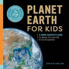 Planet Earth for Kids - Kish, Stacy W