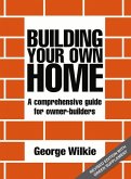 Building Your Own Home: A Comprehensive Guide for Owner-Builders