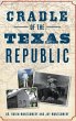 Cradle of the Texas Republic - Bild 1