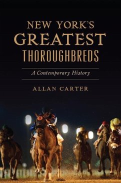 New York's Greatest Thoroughbreds - Carter, Allan