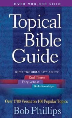 A Topical Bible Guide - Phillips, Bob