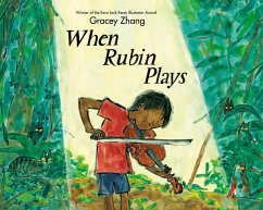 When Rubin Plays - Zhang, Gracey