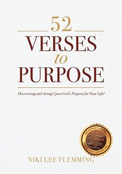 52 Verses to Purpose: Discovering and Acting Upon God's Purpose for Your Life! - Flemming, Niki Lee