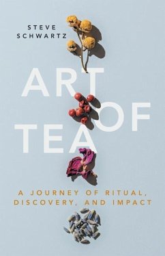 Art of Tea - Schwartz, Steve