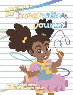 Unstoppable Zee Imagination Journal - Shayne, Reesa