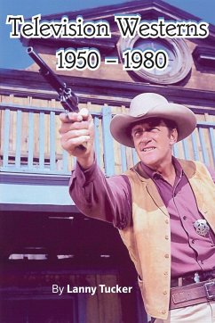 Television Westerns 1950 - 1980 - Tucker, Lanny