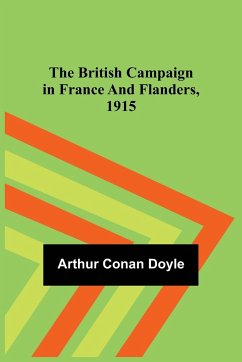 The British Campaign in France and Flanders, 1915 - Conan Doyle, Arthur