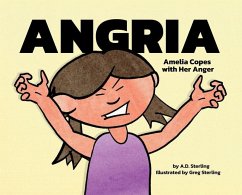 Angria: Amelia Copes with Her Anger - Sterling, A. D.