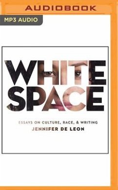 White Space: Essays on Culture, Race, & Writing - De Leon, Jennifer