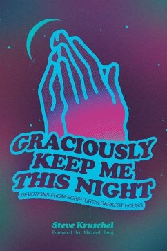 Graciously Keep Me This Night - Kruschel, Steve