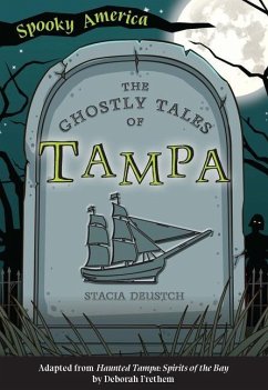 The Ghostly Tales of Tampa - Deutsch, Stacia