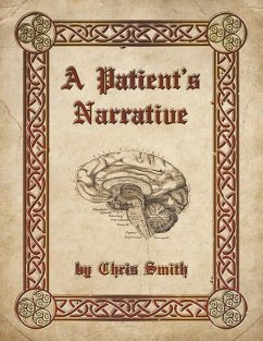 A Patient's Narrative - Smith, Chris