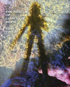 The Rescue of Luminous Being - Vacca, Tony