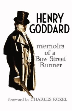 Memoirs of a Bow Street Runner - Goddard, Henry