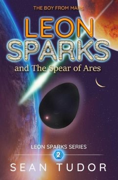 LEON SPARKS and The Spear of Ares - Tudor, Sean