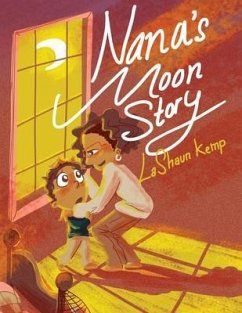 NaNa's Moon Story - Kemp, Lashaun