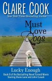 Must Love Dogs: Lucky Enough: (Book 8)