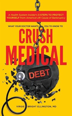 What Your Doctor Wants You to Know to Crush Medical Debt - Bright Ellington, Virgie