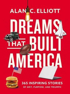 Dreams That Built America - Elliott, Alan