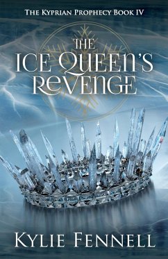 The Ice Queen's Revenge - Fennell, Kylie