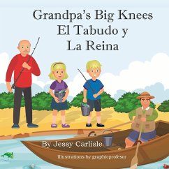 Grandpa's Big Knees (El Tabudo y La Reina) - Carlisle, Jessy