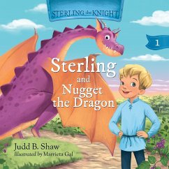 Sterling the Knight and Nugget the Dragon - Shaw, Judd