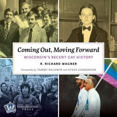Cover Coming Out, Moving Forward: Wisconsin's Recent Gay History