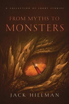 From Myths to Monsters - Hillman, Jack