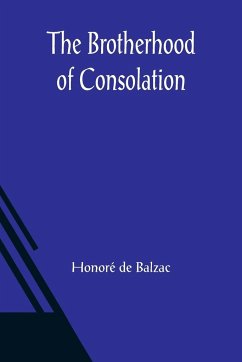 The Brotherhood of Consolation - de Balzac, Honoré