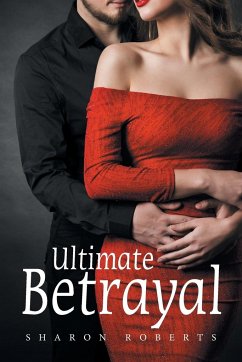 Ultimate Betrayal - Roberts, Sharon