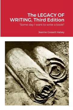 The LEGACY OF WRITING, Third Edition - Halsey, Jeanne Gossett