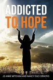 ADDICTED TO HOPE