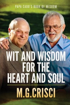 Cover Papa Cado's Book of Wisdom: Wit and Wisdom for the Heart and Soul