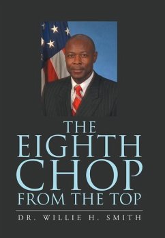 The Eighth Chop from the Top - Smith, Willie H.