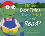 Did You Ever Think That a Frog Could Read?