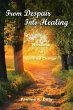 From Despair into Healing - Bild 1