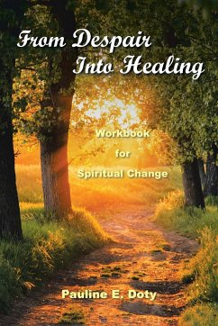 From Despair into Healing - Doty, Pauline E.