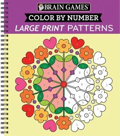 Brain Games - Color by Number: Large Print Patterns (Stress Free Coloring Book) - Publications International Ltd; Brain Games; New Seasons