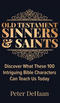 Old Testament Sinners and Saints - DeHaan, Peter