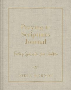 Praying the Scriptures Journal - Berndt, Jodie