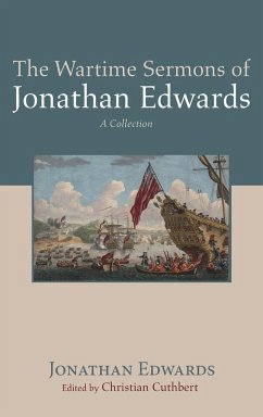 The Wartime Sermons of Jonathan Edwards - Edwards, Jonathan