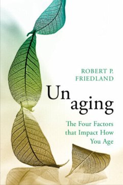 Unaging - Friedland, Robert P.