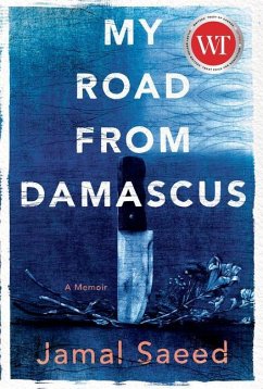 My Road from Damascus: A Memoir - Saeed, Jamal